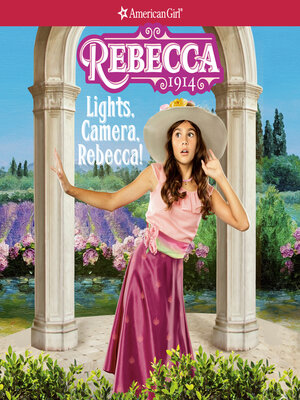 cover image of Lights, Camera, Rebecca!